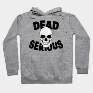 Dead Serious || Halloween Skull Hoodie